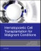 Hematopoietic Cell Transplantation for Malignant Conditions - Product Thumbnail Image