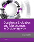 Dysphagia Evaluation and Management in Otolaryngology- Product Image