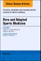 Para and Adapted Sports Medicine, An Issue of Physical Medicine and Rehabilitation Clinics of North America. The Clinics: Orthopedics Volume 29-2 - Product Thumbnail Image