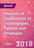 Analysis of Qualcomm's AI Technologies, Patents and Strategies- Product Image