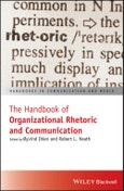 The Handbook of Organizational Rhetoric and Communication. Edition No. 1. Handbooks in Communication and Media- Product Image