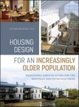 Housing Design for an Increasingly Older Population. Redefining Assisted Living for the Mentally and Physically Frail. Edition No. 1- Product Image
