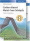 Carbon-Based Metal-Free Catalysts. Design and Applications. Edition No. 1 - Product Thumbnail Image