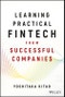 Learning Practical FinTech from Successful Companies. Edition No. 1 - Product Thumbnail Image
