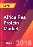 Africa Pea Protein Market 2018-2023 - Size, Trends, Competitive Analysis and Forecasts- Product Image