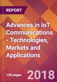 Advances in IoT Communications - Technologies, Markets and Applications- Product Image