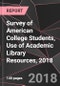 Survey of American College Students, Use of Academic Library Resources, 2018 - Product Thumbnail Image