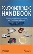 Polyoxymethylene Handbook. Structure, Properties, Applications and their Nanocomposites. Edition No. 1. Polymer Science and Plastics Engineering- Product Image