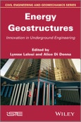 Energy Geostructures. Innovation in Underground Engineering. Edition No. 1- Product Image