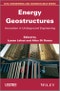 Energy Geostructures. Innovation in Underground Engineering. Edition No. 1 - Product Thumbnail Image