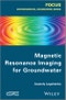 Magnetic Resonance Imaging for Groundwater. Edition No. 1 - Product Thumbnail Image