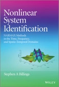 Nonlinear System Identification. NARMAX Methods in the Time, Frequency, and Spatio-Temporal Domains. Edition No. 1- Product Image