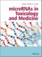 microRNAs in Toxicology and Medicine. Edition No. 1 - Product Thumbnail Image