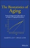 The Biostatistics of Aging. From Gompertzian Mortality to an Index of Aging-Relatedness. Edition No. 1 - Product Image