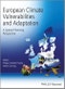 European Climate Vulnerabilities and Adaptation. A Spatial Planning Perspective. Edition No. 1 - Product Image