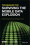 Techniques for Surviving the Mobile Data Explosion. Edition No. 1. IEEE Series on Digital & Mobile Communication - Product Image