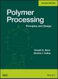 Polymer Processing. Principles and Design. Edition No. 2- Product Image