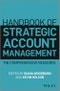 Handbook of Strategic Account Management. A Comprehensive Resource. Edition No. 1 - Product Thumbnail Image