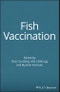 Fish Vaccination. Edition No. 1 - Product Thumbnail Image