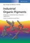 Industrial Organic Pigments. Production, Crystal Structures, Properties, Applications. Edition No. 4 - Product Thumbnail Image