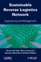 Sustainable Reverse Logistics Network. Engineering and Management. Edition No. 1 - Product Image