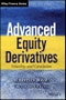 Advanced Equity Derivatives. Volatility and Correlation. Edition No. 1. Wiley Finance - Product Thumbnail Image