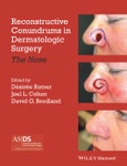 Reconstructive Conundrums in Dermatologic Surgery. The Nose. Edition No. 1- Product Image