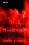 Consulting Demons - Inside the Unscrupulous World of Global Corporate Consulting. Edition No. 1 - Product Image