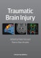 Traumatic Brain Injury. Edition No. 1 - Product Thumbnail Image