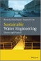 Sustainable Water Engineering. Theory and Practice. Edition No. 1 - Product Image