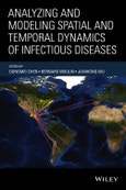 Analyzing and Modeling Spatial and Temporal Dynamics of Infectious Diseases. Edition No. 1- Product Image