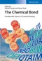 The Chemical Bond. Fundamental Aspects of Chemical Bonding. Edition No. 1 - Product Thumbnail Image