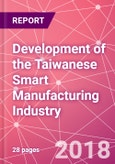 Development of the Taiwanese Smart Manufacturing Industry- Product Image