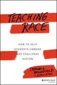Teaching Race. How to Help Students Unmask and Challenge Racism. Edition No. 1- Product Image