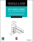 Building Codes Illustrated. A Guide to Understanding the 2018 International Building Code. Edition No. 6- Product Image