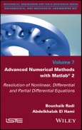 Advanced Numerical Methods with Matlab 2. Resolution of Nonlinear, Differential and Partial Differential Equations. Edition No. 1- Product Image