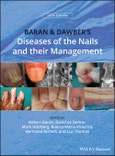 Baran and Dawber's Diseases of the Nails and their Management. Edition No. 5- Product Image