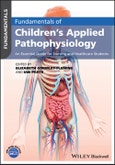 Fundamentals of Children's Applied Pathophysiology. An Essential Guide for Nursing and Healthcare Students. Edition No. 1- Product Image