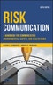 Risk Communication. A Handbook for Communicating Environmental, Safety, and Health Risks. Edition No. 6 - Product Thumbnail Image