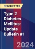 Type 2 Diabetes Mellitus: Update Bulletin #1- Product Image