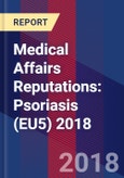 Medical Affairs Reputations: Psoriasis (EU5) 2018- Product Image