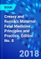 Creasy and Resnik's Maternal-Fetal Medicine: Principles and Practice. Edition No. 8 - Product Image