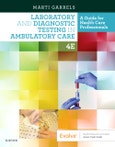 Laboratory and Diagnostic Testing in Ambulatory Care. A Guide for Health Care Professionals. Edition No. 4- Product Image
