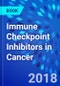Immune Checkpoint Inhibitors in Cancer - Product Thumbnail Image