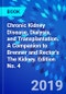 Chronic Kidney Disease, Dialysis, and Transplantation. A Companion to Brenner and Rector's The Kidney. Edition No. 4 - Product Thumbnail Image