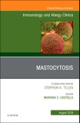 Mastocytosis, An Issue of Immunology and Allergy Clinics of North America. The Clinics: Internal Medicine Volume 38-3- Product Image