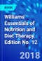 Williams' Essentials of Nutrition and Diet Therapy. Edition No. 12 - Product Image