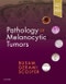 Pathology of Melanocytic Tumors - Product Image