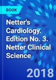 Netter's Cardiology. Edition No. 3. Netter Clinical Science- Product Image