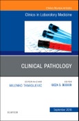 Clinical Pathology, An Issue of the Clinics in Laboratory Medicine. The Clinics: Internal Medicine Volume 38-3- Product Image